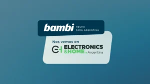 Bambi llega a Electronics & Home con una propuesta pensada para el mercado argentino